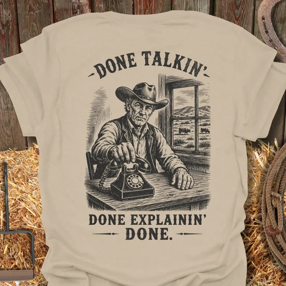 Printify T-Shirt Sand / S Done Talkin Tee