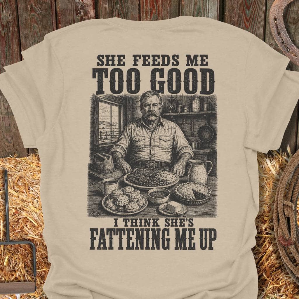 Printify T-Shirt Sand / S Fattening Me Up Tee