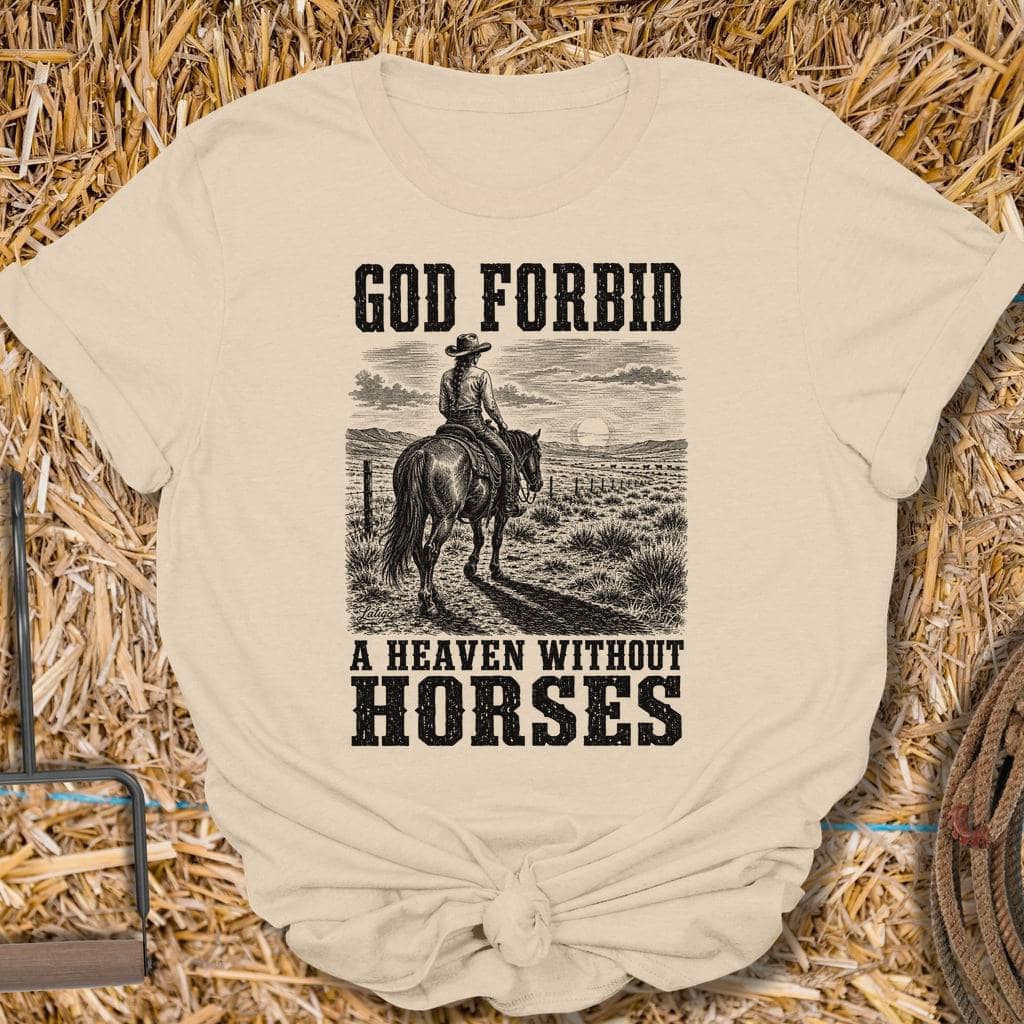 Printify T-Shirt Sand / S Heaven Without Horses Tee