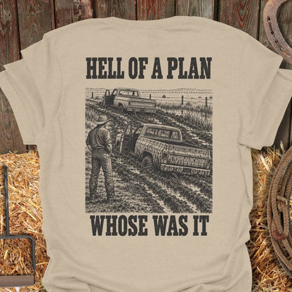 Printify T-Shirt Sand / S Hell Of A Plan Tee