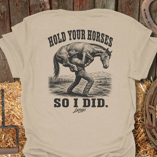 Printify T-Shirt Sand / S Hold Your Horses Tee