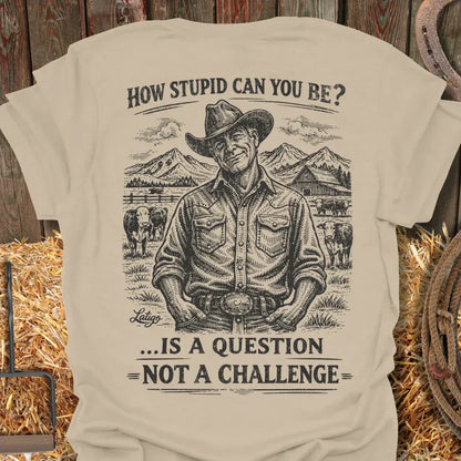 Printify T-Shirt Sand / S How Stupid Tee