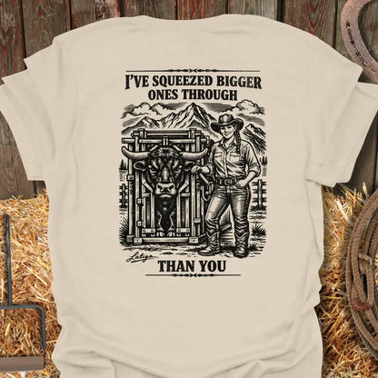 Printify T-Shirt Sand / S I’ve Squeezed Bigger Ones Tee