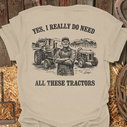 Printify T-Shirt Sand / S Need Tractors Tee