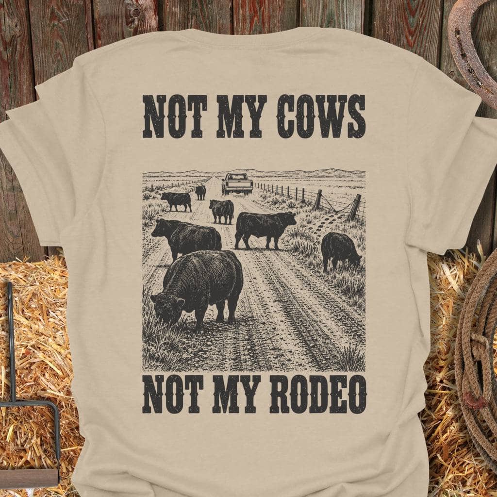 Printify T-Shirt Sand / S Not My Rodeo Tee
