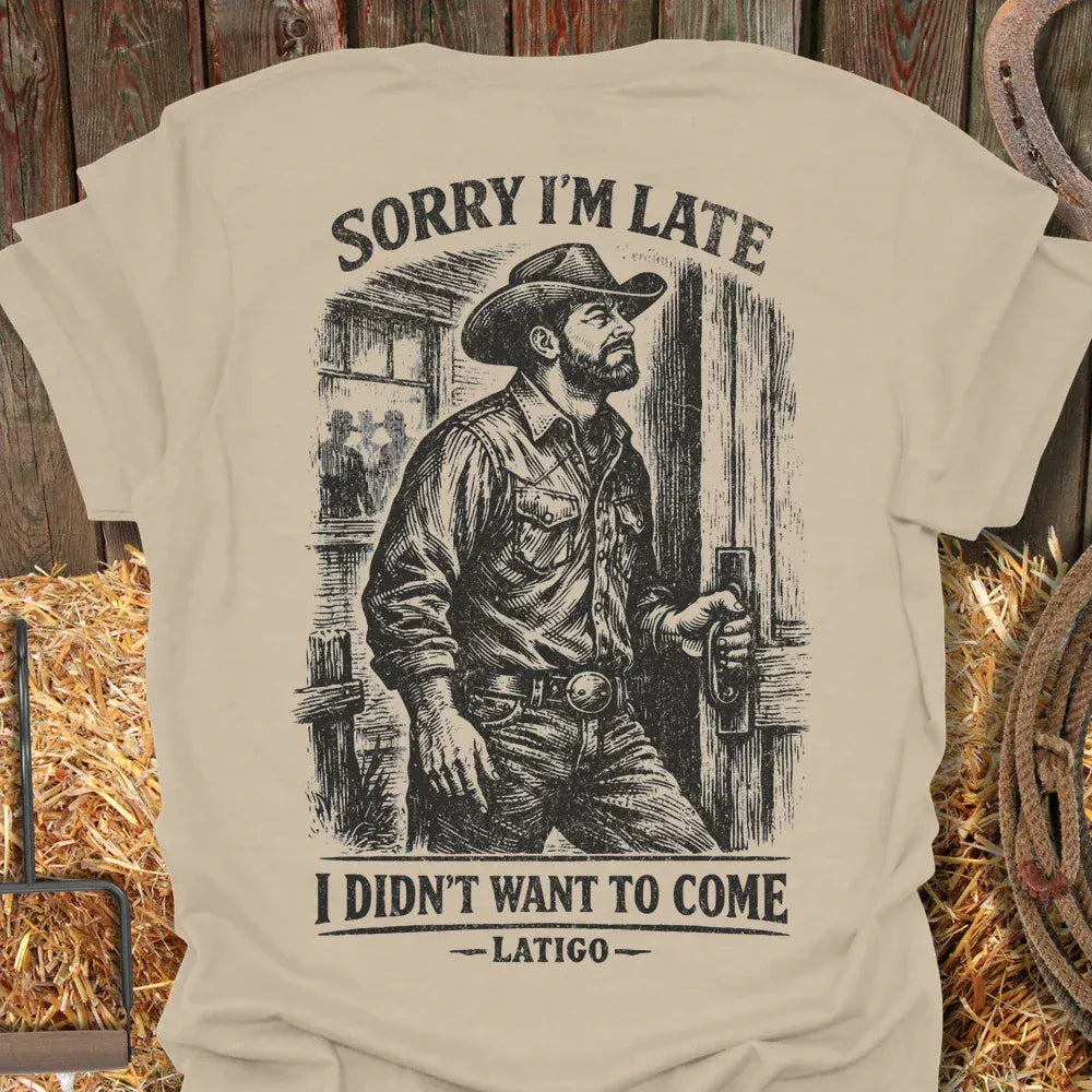 Printify T-Shirt Sand / S Sorry I'm Late Tee