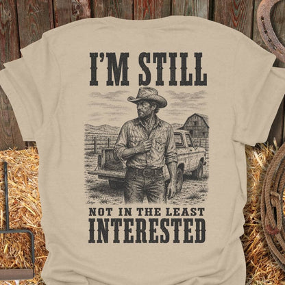 Printify T-Shirt Sand / S Still Not Interested Tee
