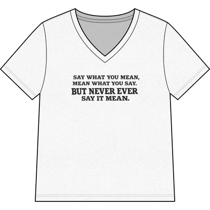 Printify T-Shirt Solid White Blend / S Say What You Mean Relaxed V-Neck Tee