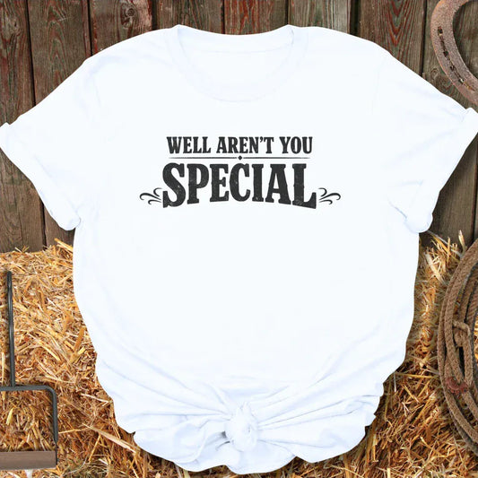 Printify T-Shirt White / S Aren't You Special Tee