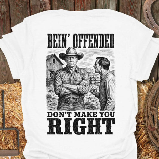 Printify T-Shirt White / S Bein' Offended Tee