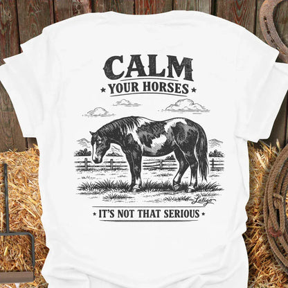 Printify T-Shirt White / S Calm Your Horses Tee