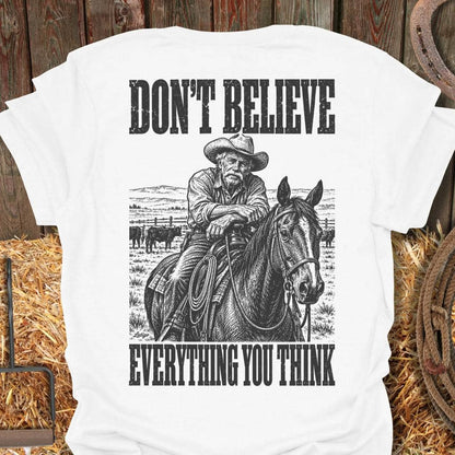 Printify T-Shirt White / S Don't Believe Tee
