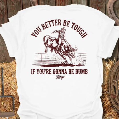 Printify T-Shirt White / S Dumb Tough Tee