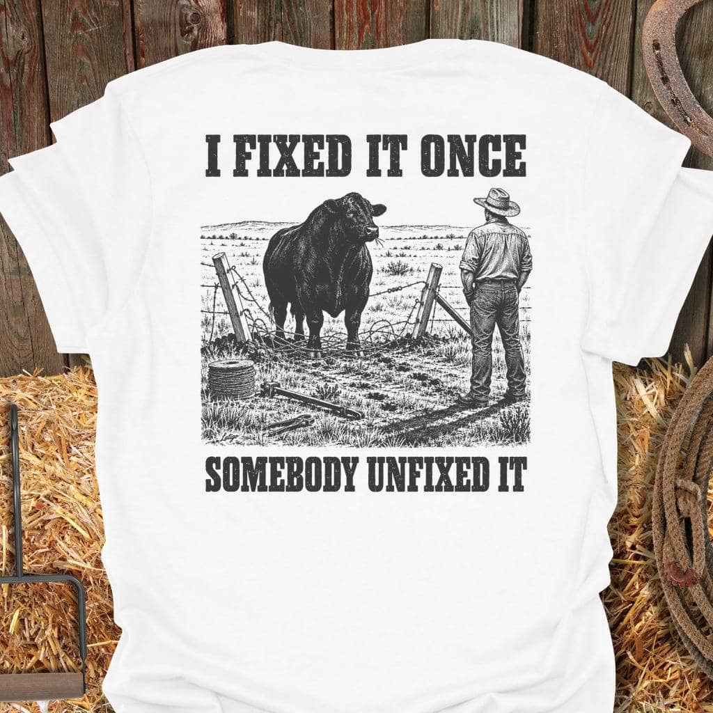 Printify T-Shirt White / S Fixed It Once Tee