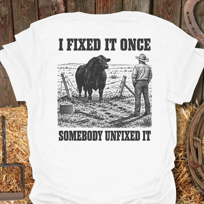Printify T-Shirt White / S Fixed It Once Tee