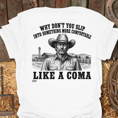 Printify T-Shirt White / S Like A Coma Tee