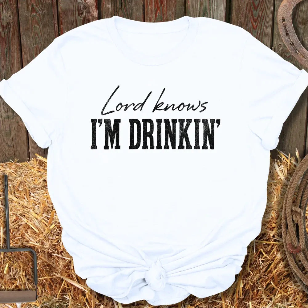 Printify T-Shirt White / S Lord Knows I'm Drinkin' Tee