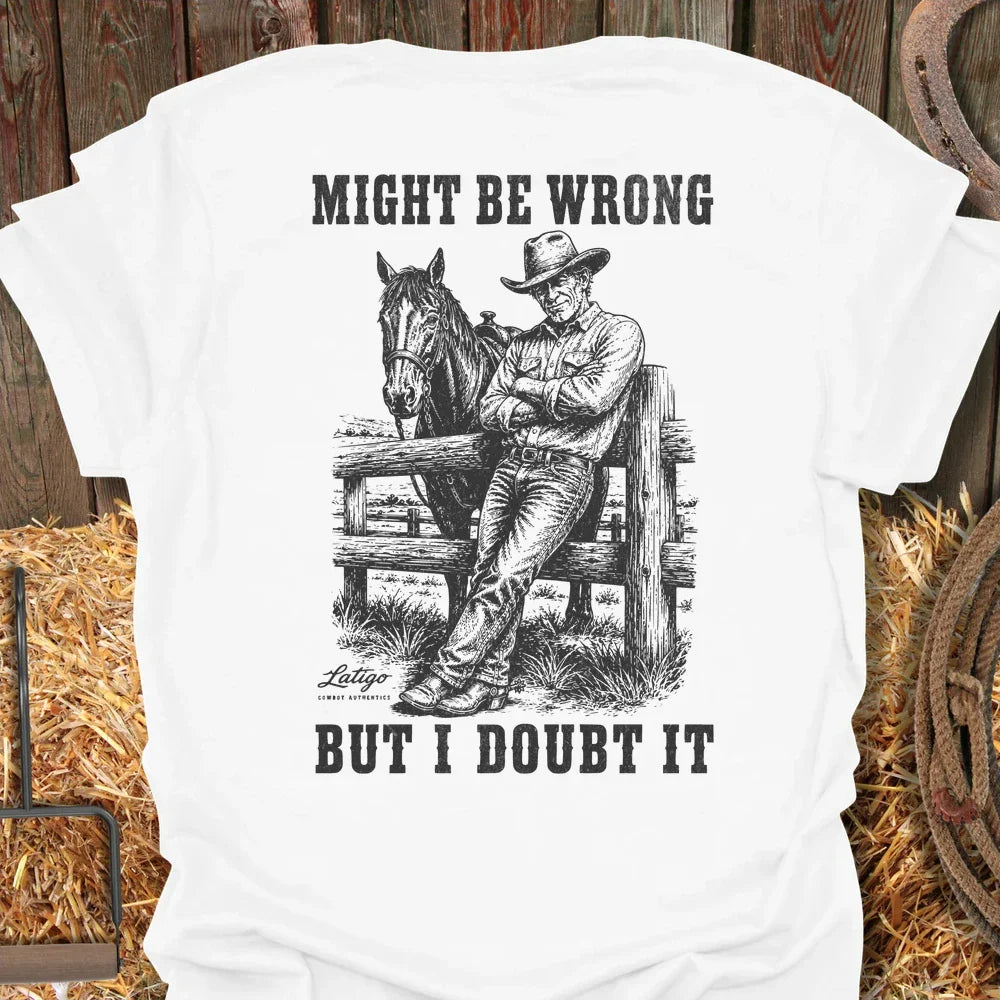 Printify T-Shirt White / S Might Be Wrong Tee