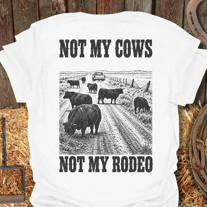 Printify T-Shirt White / S Not My Rodeo Tee