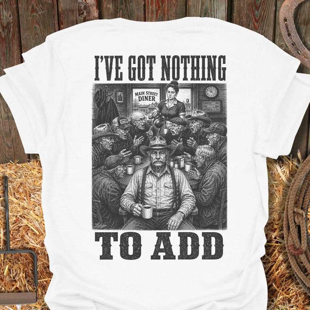 Printify T-Shirt White / S Nothing To Add Tee