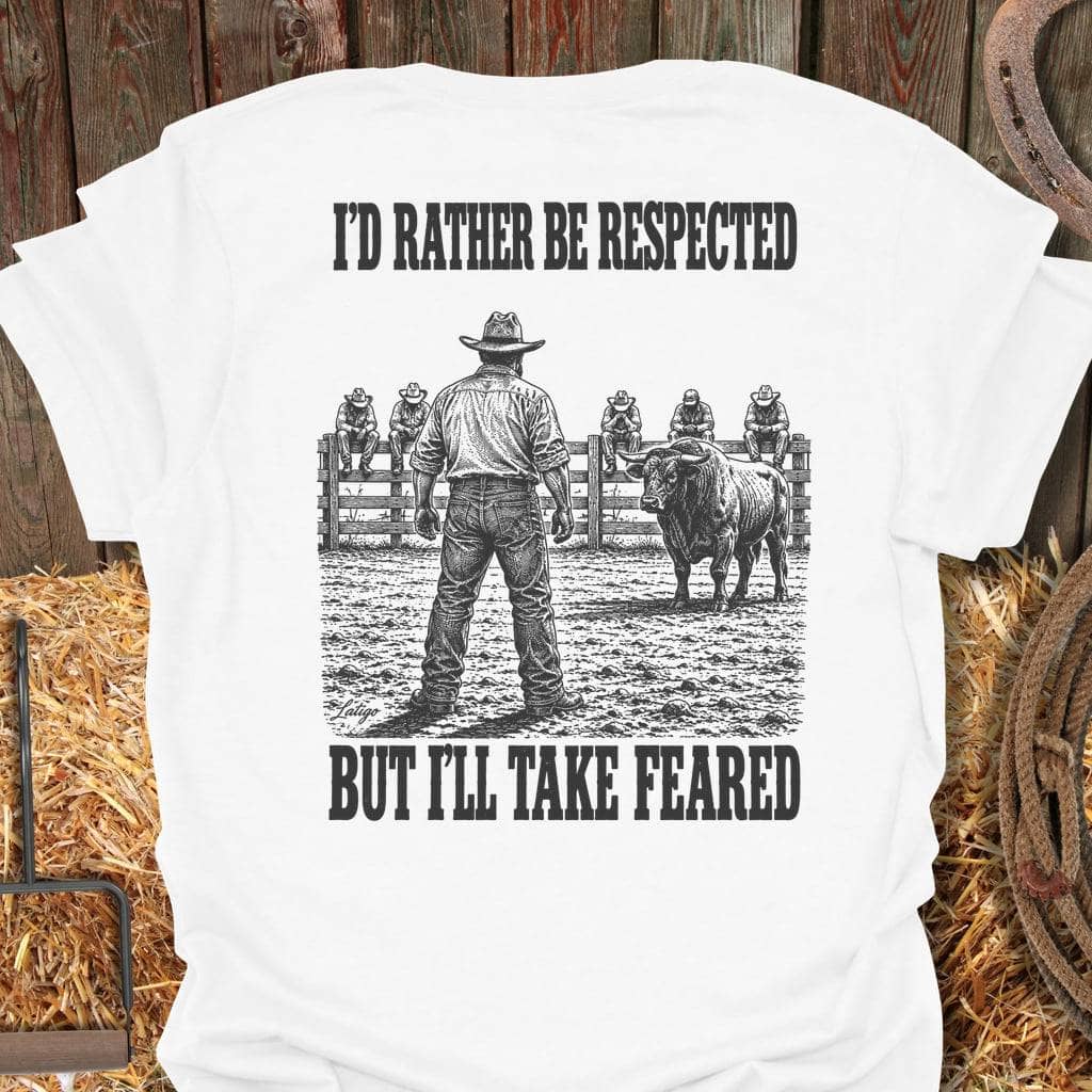 Printify T-Shirt White / S Respected Or Feared Tee